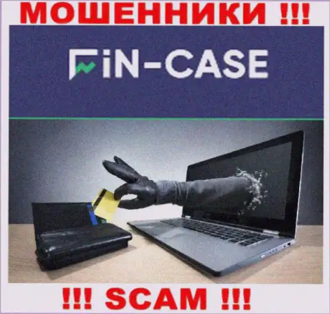 Не работайте совместно с интернет-кидалами Fin-Case Com, обманут стопроцентно