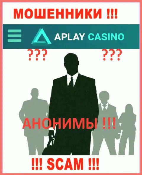 Инфа о руководстве APlay Casino, к сожалению, неизвестна