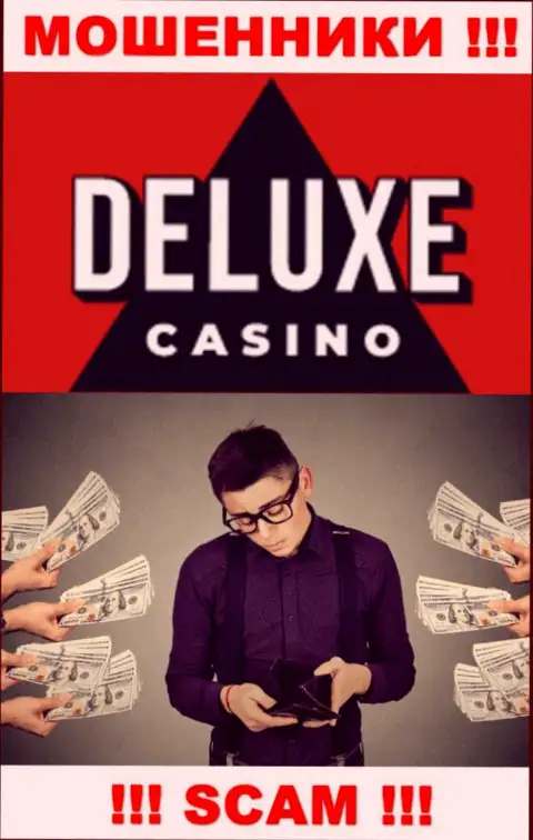 Если Вас развели на деньги в дилинговом центре Deluxe Casino, тогда пишите жалобу, вам попробуют оказать помощь