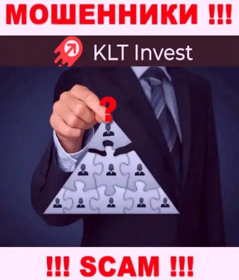 Нет ни малейшей возможности узнать, кто конкретно является прямыми руководителями компании KLT Invest - это однозначно шулера