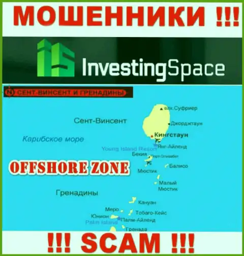 Investing Space базируются на территории - St. Vincent and the Grenadines, избегайте совместной работы с ними