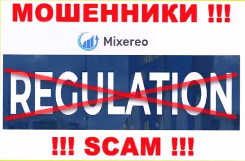 Работа с организацией Mixereo приносит финансовые проблемы !!! У указанных махинаторов нет регулятора