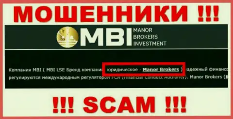На web-сайте Manor Brokers Investment сказано, что Manor Brokers - это их юр. лицо, но это не обозначает, что они порядочные