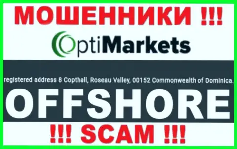 Будьте очень бдительны аферисты OptiMarket зарегистрированы в офшорной зоне на территории - Dominika