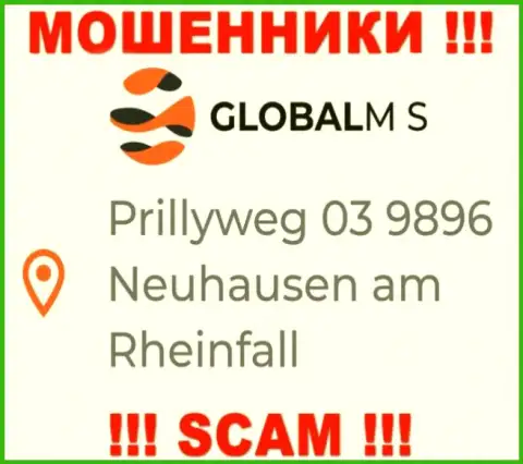 На официальном сайте GlobalM-S Com расположен ложный юридический адрес - это ВОРЫ !