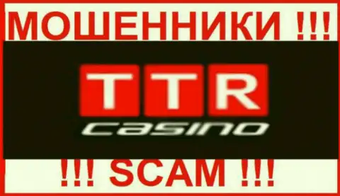 TTR Casino - это МОШЕННИКИ !!! Связываться слишком рискованно !
