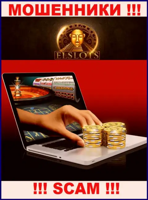 Не верьте, что сфера работы El Slots - Интернет казино легальна - обман