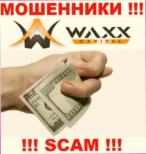 Даже и не надейтесь вывести свой доход и денежные вложения из дилинговой организации Waxx-Capital, так как они internet-махинаторы