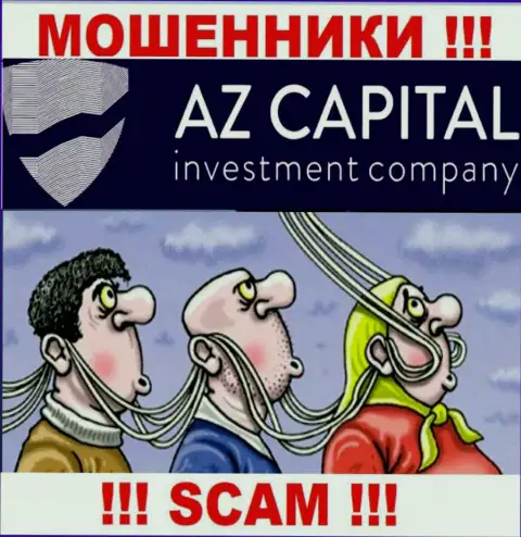 AzCapital - это internet махинаторы, не позвольте им уболтать Вас совместно работать, иначе прикарманят Ваши депозиты
