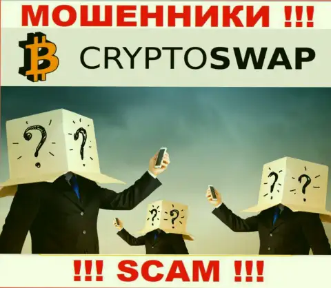 Намерены выяснить, кто именно руководит организацией Crypto Swap Net ? Не получится, такой инфы найти не получилось