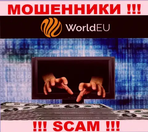 ВЕСЬМА РИСКОВАННО иметь дело с дилинговой компанией WorldEU, данные интернет-мошенники регулярно воруют деньги людей