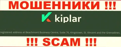 Юридический адрес регистрации обманщиков Kiplar в оффшорной зоне - Beachmont Business Centre, Suite 76, Kingstown, St. Vincent and the Grenadines, эта инфа размещена у них на официальном сайте
