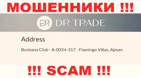 Из компании DRTrade Online забрать деньги не получится - данные ворюги пустили корни в оффшорной зоне: Business Club - A-0024-317 - Flamingo Villas, Ajman, UAE