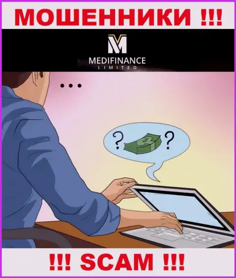 Вас подталкивают интернет-мошенники Medifinance Limited LTD к совместной работе ? Не соглашайтесь - оставят без средств