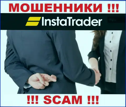 Лучше избегать уговоров на тему сотрудничества с InstaTrader - КИДАЛЫ !